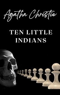 Ten Little Indians - Agatha Christie - E-Book