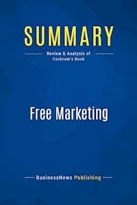 Summary: Free Marketing - BusinessNews Publishing - E-Book
