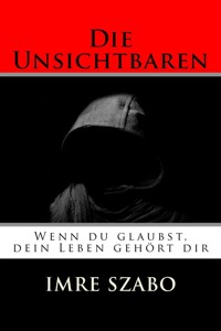 Die Unsichtbaren - Imre Szabo - E-Book