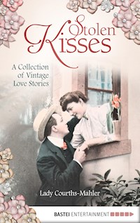 Stolen Kisses - Lady Courths-Mahler - E-Book