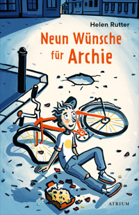 Neun Wünsche für Archie - Helen Rutter - E-Book