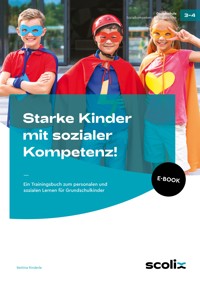 Starke Kinder mit sozialer Kompetenz! - Bettina Rinderle - E-Book