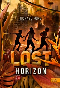 Lost Horizon (Band 2) - Michael Ford - E-Book