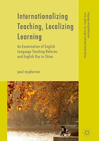 Internationalizing Teaching, Localizing Learning - Paul McPherron - E-Book