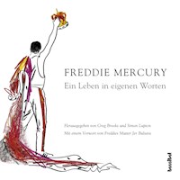 Ein Leben in eigenen Worten - Freddie Mercury - E-Book