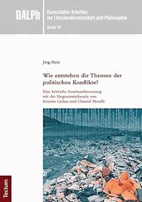 Wie entstehen die Themen der politischen Konflikte? - Jörg Hein - E-Book