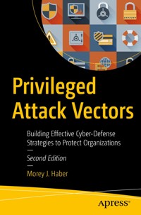 Privileged Attack Vectors - Morey J. Haber - E-Book