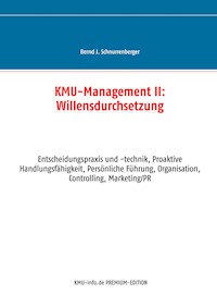 KMU-Management II: Willensdurchsetzung - Bernd J. Schnurrenberger - E-Book