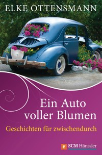 Ein Auto voller Blumen - Elke Ottensmann - E-Book