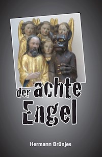 Der achte Engel - Hermann Brünjes - E-Book