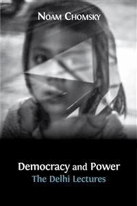 Democracy and Power - Noam Chomsky - E-Book