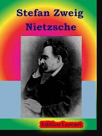 Nietzsche - Zweig Stefan - E-Book