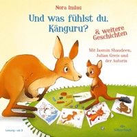 Und was fühlst du, Känguru? und weitere Geschichten - Nora Imlau - Hörbuch
