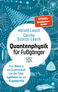 Quantenphysik für Fußgänger - Harald Lesch - E-Book