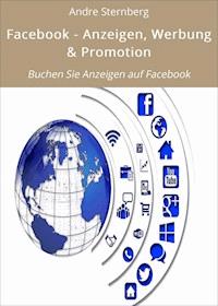 Facebook - Anzeigen, Werbung & Promotion - Andre Sternberg - E-Book