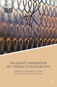The Palgrave Handbook of Prison Ethnography -  - E-Book
