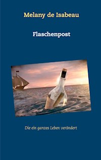 Flaschenpost - Melany de Isabeau - E-Book