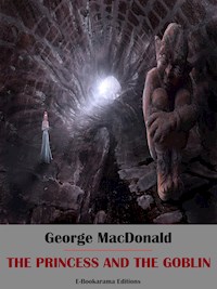 The Princess and the Goblin - George MacDonald - E-Book