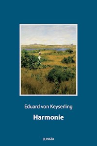 Harmonie - Eduard von Keyserling - E-Book