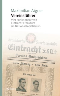 Vereinsführer - Maximilian Aigner - E-Book
