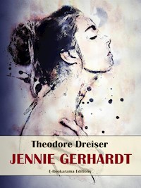 Jennie Gerhardt - Theodore Dreiser - E-Book