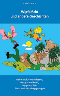 Wipfelficht der Zipfelwicht - Hanah Larson - E-Book