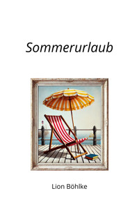 Sommerurlaub - Lion Böhlke - E-Book
