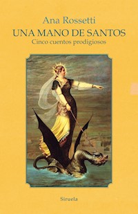 Una mano de santos - Ana Rossetti - E-Book