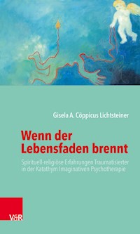 Wenn der Lebensfaden brennt - Gisela A. Cöppicus Lichtsteiner - E-Book