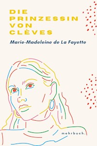 Die Prinzessin von Clèves - Marie-Madeleine de La Fayette - E-Book