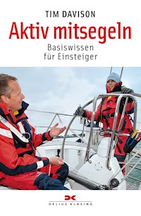 Aktiv mitsegeln - Tim Davison - E-Book