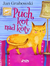 Puch, kot nad koty - Jan Grabowski - E-Book