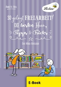 So gelingt Freiarbeit! Die besten Ideen, Tipps ... - Annette Holl - E-Book