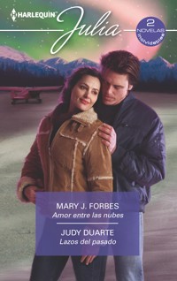 Amor entre las nubes - Lazos del pasado - Mary J. Forbes - E-Book