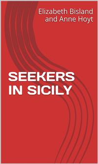 Seekers In Sicily - Anne Hoyt - E-Book