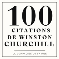 100 citations de Winston Churchill - Winston Churchill - Hörbuch