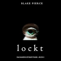 Lockt (Das Making of Riley Paige − Buch 3) - Blake Pierce - Hörbuch
