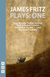 James Fritz Plays: One (NHB Modern Plays) - James Fritz - E-Book