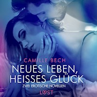Neues Leben, heißes Glück – Zwei erotische Novellen - Camille Bech - E-Book + Hörbuch