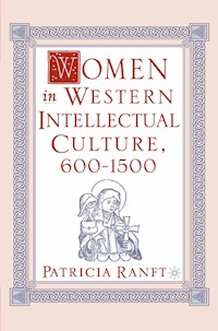 Women in Western Intellectual Culture, 600–1500 - P. Ranft - E-Book