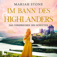 Das Versprechen des Schotten - Im Bann des Highlanders, Band 7 (ungekürzt) - Mariah Stone - Hörbuch