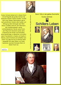 Gustav Schwab: Schillers Leben  –  Band 192e in der gelben Buchreihe - Gustav Schwab - E-Book