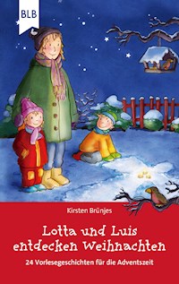 Lotta und Luis  entdecken Weihnachten - Kirsten Brünjes - E-Book