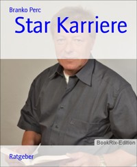 Star Karriere - Branko Perc - E-Book