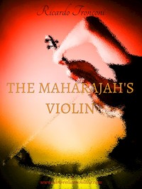 The Maharajah's violin - Ricardo Tronconi - E-Book