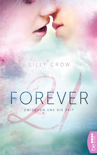Forever 21 - Lilly Crow - E-Book