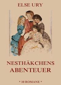 Nesthäkchens Abenteuer - Else Ury - E-Book
