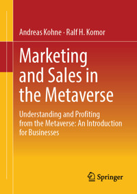 Marketing and Sales in the Metaverse - Andreas Kohne - E-Book