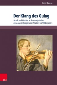 Der Klang des Gulag - Inna Klause - E-Book