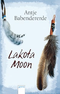 Lakota Moon - Antje Babendererde - E-Book